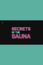Watch Secrets of the Sauna Megashare9