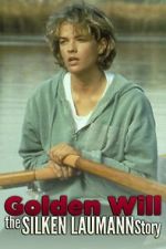 Watch Golden Will: The Silken Laumann Story Megashare9