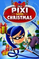 Watch Pixi Saves Christmas Megashare9