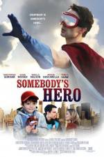 Watch Somebody's Hero Megashare9