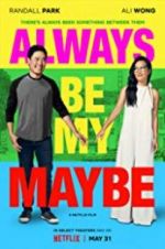 Watch Always Be My Maybe Megashare9