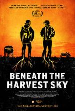 Watch Beneath the Harvest Sky Megashare9