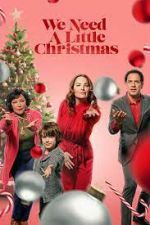 Watch We Need a Little Christmas Megashare9