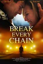 Watch Break Every Chain Megashare9