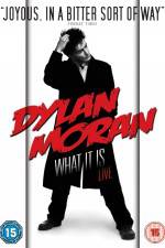 Watch Dylan Moran Live What It Is Megashare9