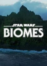 Watch Star Wars Biomes (Short 2021) Megashare9
