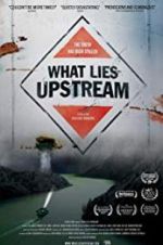 Watch What Lies Upstream Megashare9