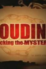 Watch Houdini Unlocking the Mystery Megashare9