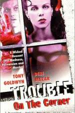 Watch Trouble on the Corner Megashare9