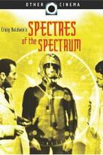 Watch Spectres of the Spectrum Megashare9