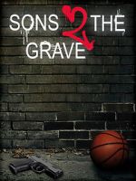 Watch Sons 2 the Grave Megashare9