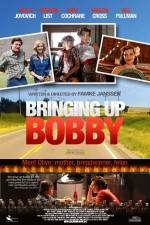 Watch Bringing Up Bobby Megashare9