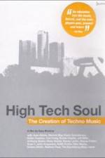 Watch High Tech Soul The Creation of Techno Music Megashare9