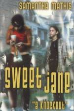 Watch Sweet Jane Megashare9