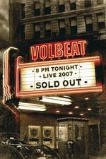Watch Volbeat Live: Sold Out! Megashare9