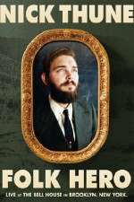 Watch Nick Thune Folk Hero Megashare9