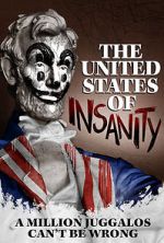 Watch The United States of Insanity Megashare9