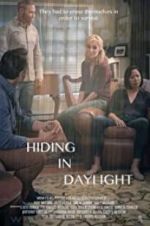 Watch Hiding in Daylight Megashare9