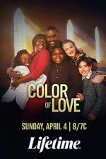 Watch The Color of Love Megashare9