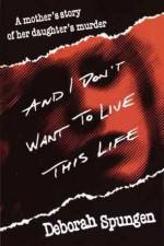 Watch I Don't Want to Live this Life Megashare9