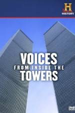 Watch History Channel Voices from Inside the Towers Megashare9