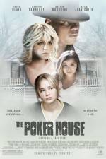 Watch The Poker House Megashare9