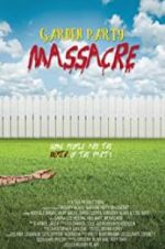 Watch Garden Party Massacre Megashare9