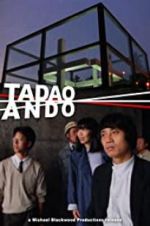 Watch Tadao Ando Megashare9