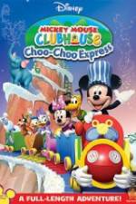 Watch Mickey Mouse Clubhouse: Choo-Choo Express Megashare9