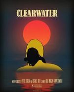 Watch Clearwater (Short 2018) Megashare9