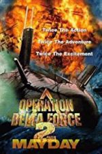 Watch Operation Delta Force 2: Mayday Megashare9