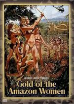 Watch Gold of the Amazon Women Megashare9