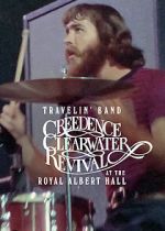 Watch Travelin\' Band: Creedence Clearwater Revival at the Royal Albert Hall Megashare9