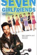 Watch Seven Girlfriends Megashare9