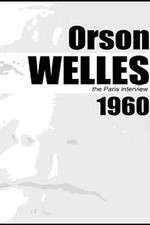 Watch Orson Welles: The Paris Interview Megashare9