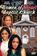 Watch Women of Heart Baptist Church Megashare9