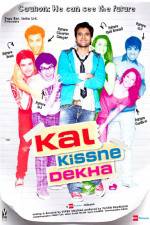 Watch Kal Kissne Dekha Megashare9