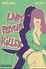 Watch Lady Psycho Killer Megashare9