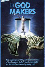 Watch The God Makers Megashare9