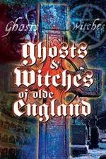 Watch Ghosts & Witches of Olde England Megashare9