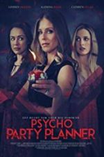 Watch Psycho Party Planner Megashare9