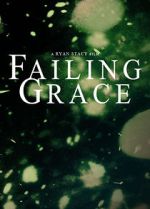 Watch Failing Grace Megashare9
