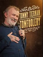 Watch Tommy Tiernan: Tomfoolery (TV Special 2024) Megashare9