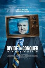 Watch Divide and Conquer: The Story of Roger Ailes Megashare9