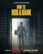 Watch How to Rob a Bank Megashare9