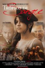 Watch Tropico de Sangre Megashare9