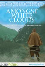 Watch Amongst White Clouds Megashare9