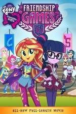 Watch My Little Pony: Equestria Girls - Friendship Games Megashare9