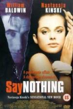 Watch Say Nothing Megashare9