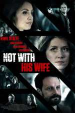 Watch Not with His Wife Megashare9